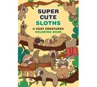 Super-Cute Sloths Paperback Book By Mafalda Mota