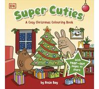 Super Cuties A Cosy Christmas Colouring Book: 30 Cute and Festive Illustrations For All Ages