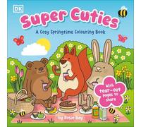 Super Cuties A Cosy Springtime Colouring Book: 30 Cute and Blossoming Illustrations For All Ages