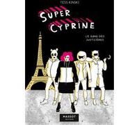 Super Cyprine - Le Gang des justicières - Volume 2 Tess Kinski (Auteur)