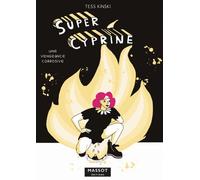Super Cyprine - Une vengeance corrosive - Tess Kinski - Florent Massot Eds - broché - Bande dessinée