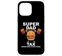 Super Dad Tax Making Sure It's Not Poisoned Dad Fuel Daddy Coque pour iPhone 13 Pro Max