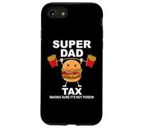 Super Dad Tax Making Sure It's Not Poisoned Dad Fuel Daddy Coque pour iPhone SE (2020) / 7/8