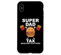 Super Dad Tax Making Sure It's Not Poisoned Dad Fuel Daddy Coque pour iPhone XS Max