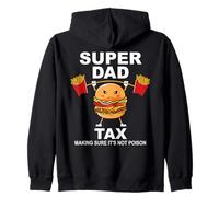 Super Dad Tax Making Sure It's Not Poisoned Dad Fuel Daddy Sweat à Capuche