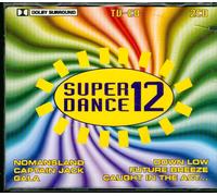Super Dance 12- Captain Jack Gala-Down Low-Future Breeze Etc