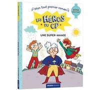 Super débutant - Une super-mamie Maxime Gillio (Auteur), Joëlle Dreidemy (Illustration)