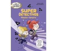 Super Détectives - Mission Vampire - Jess Pauwels - Magnard - broché - Roman cadet