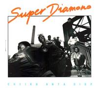 Super Diamono - Cheick Anta Diop