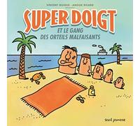 Super Doigt - Super Doigt Et Le Gang Des Orteils Malfaisants