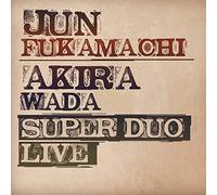 Fukamachi, Jun / Wada, Akira - Super Duo Live [Import]