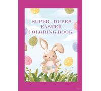 SUPER DUPER EASTER COLORING BOOK