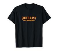 Super Easy Barely an Inconvenient Citation Sarcastique Amusante T-Shirt