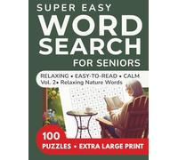 Super Easy Extra Large Print Word Search for Seniors: Vol. 2 - Relaxing Nature Words: Easy-to-Read • Calm • Gentle Brain Games