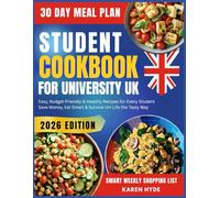 Super easy Student Cookbook for University UK: Simple Budget-Friendly & Healthy Recipes for Every Student Save Money Eat Smart & Survive University Life the Tasty Way