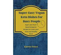 Super-Easy Vegan Keto Dishes For Busy People