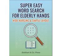 Super Easy Word Search for Elderly Hands: Large Print & Extra Large Print Puzzles for Seniors | Wide Margins, Simple Layout, Dementia, Alzheimer's & ... Activity Book | 8 Directions, 12x12 Grids