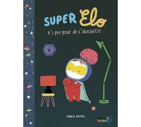 Super Elo n'a pas peur de l'obscurité - Maria Ramos - Bang ediciones - cartonné - Bande dessinée