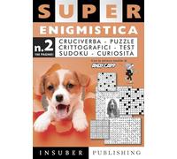 Super enigmistica. Ediz. illustrata. Con matita e cancellino (Vol. 2)