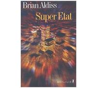 Super Etat - L'union Europeenne Dans Quarante Ans