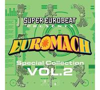Super Eurobeat Presents-Euromach Special Collection Vol.2 [Import]