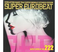 Super Eurobeat Vol.222 [Import allemand]