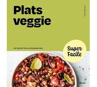 Super Facile - Plats veggie