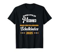 Super fière Maman d'un écolier de première Classe 2025 T-Shirt
