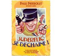 Super flic se déchaine