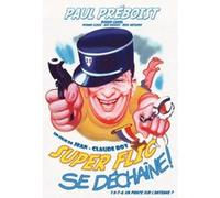 Super flic se déchaîne ! G