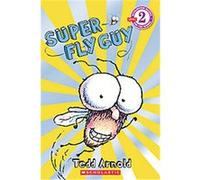 Super Fly Guy, Scholastic Readers Tedd Arnold (Auteur)
