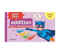 Super Forts En Addition Cp Ce1 Ce2 - La Méthode Super Efficace Pour Devenir Imbattable