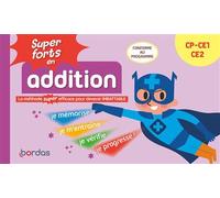Super forts en addition du CP au CE2 - Hervé Le Madec - Bordas - broché - Scolaire / Universitaire