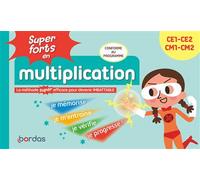 Super forts en multiplication du CE1 au CM2 - Hervé Le Madec - Bordas - broché - Scolaire / Universitaire