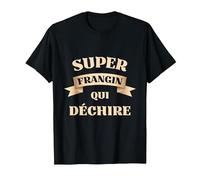 Super frangin Qui déchire Humour frère drôle frérot T-Shirt, Homme, Noir, L