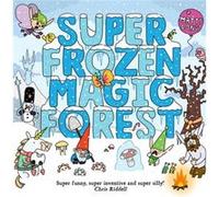 Super Frozen Magic Forest by Long & Matty & Cambridge & UK Inconnu (Auteur)