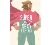 Super Fun Sexy Times Vol. 1 by Meredith McClaren Meredith McClaren (Auteur)