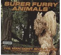 Super Furry Animals - The Man Don't Give a Fuck [Import]