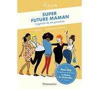 Super future maman: L'agenda de ma grossesse