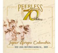 Super Grupo Colombia - 70 Anos Peerless Una Historia Musical