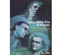 Super Guitar Trio & Friends