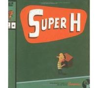 Super H Olivier Douzou, Philippe Derrien (Auteur)