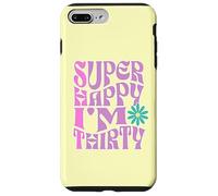 Super Happy I'm Thirty - Design Amusant pour Les Enfants de 30 Ans Coque pour iPhone 7 Plus/8 Plus