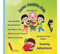 Super Healthy Kids: educational coloring pages with fruits and alphabets for preschool children, learn benefits -you get from eating fruits