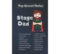 Super Hero Stage Dad Notes: The Notebook For Dads Of Child Actors