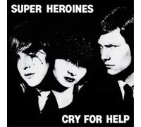 Super Heroines – Cry for Help – Vinyle – Édition limitée