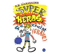 Super-héros, ça craint (grave)