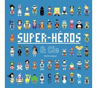 Super-héros & Cie - Martin Sztajman - Cambourakis - cartonné - Document jeunesse dès 6 ans