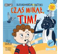 Super-héros de l'antiquité Volume 10 Time's up, Tim - Stella Tarakson (Hörbuch auf Polnisch)
