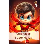 Super-héros: Livre de coloriage